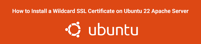Install a Wildcard SSL Certificate